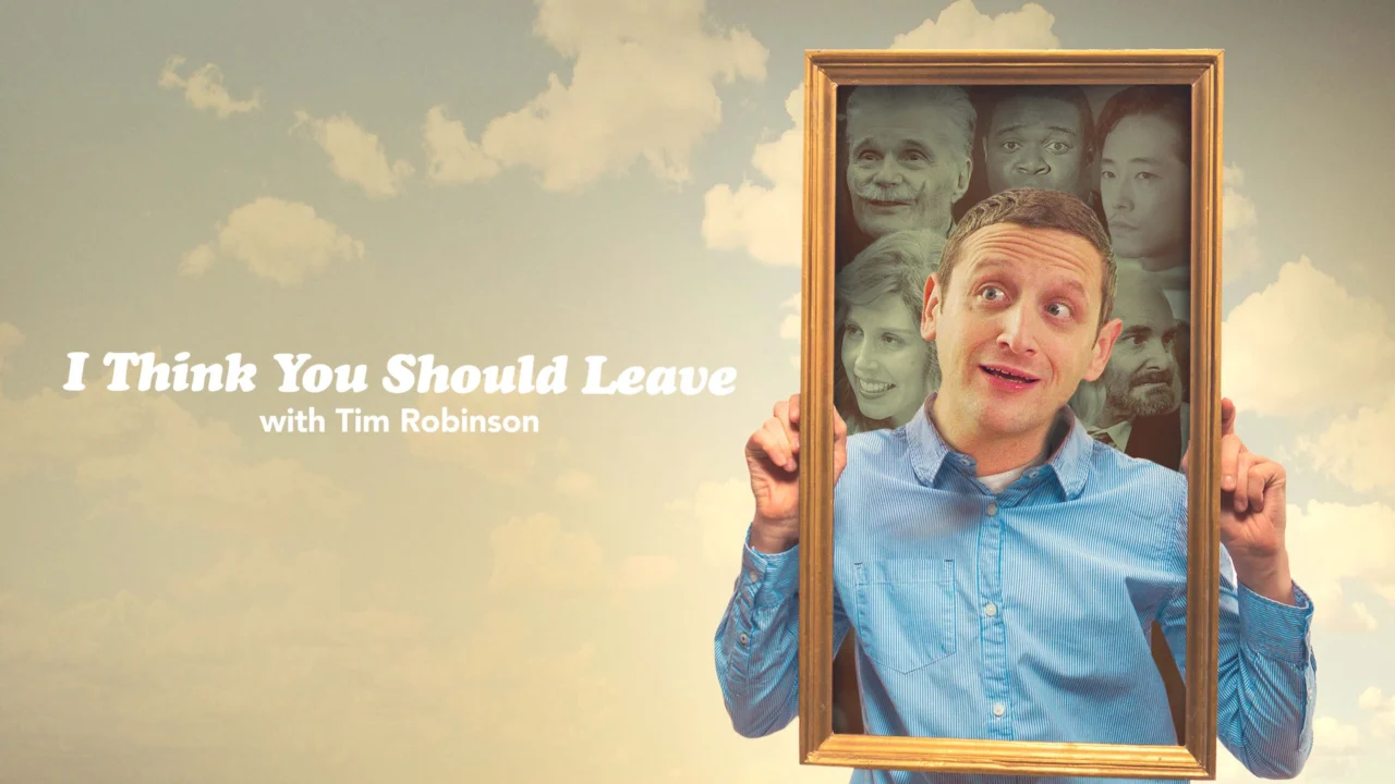 Tim Robinson: Tôi Nghĩ Bạn Nên Ra Về 1